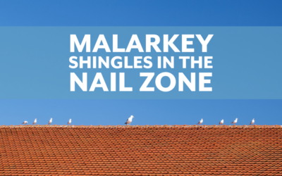 Malarkey Shingles in the Nail Zone